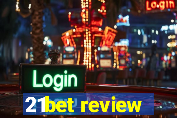 21bet review